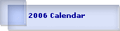 2006 Calendar